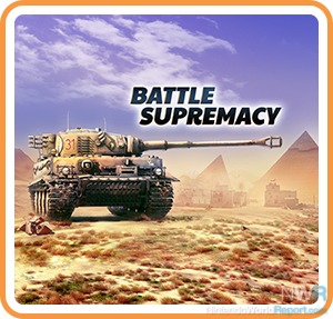 Battle Supremacy Review - Review - Nintendo World Report