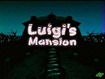 Electronic Entertainment Expo 2001: Luigi's Mansion : Title Screen